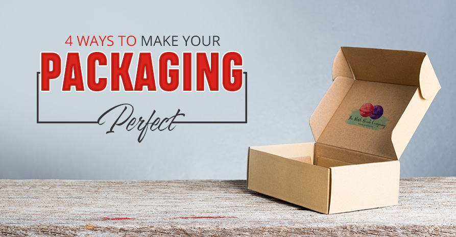 4 Ways To Make Your Custom Packaging Perfect