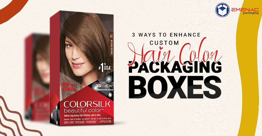 3 Ways To Enhance Custom Hair Color Packaging Boxes