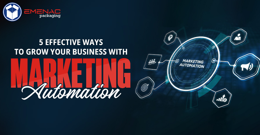 5 Effective Ways to Grow Your Business with Marketing Automation.