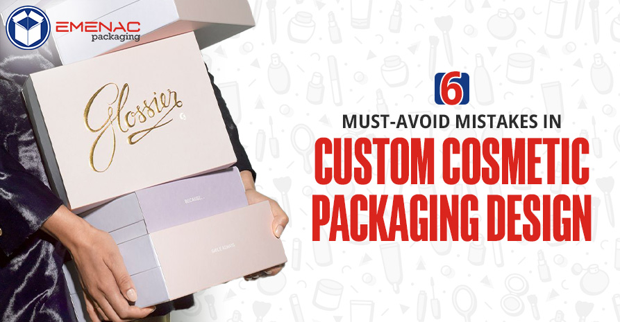 https://www.emenacpackaging.com/wp-content/uploads/2025/01/6-Must-Avoid-Mistakes-in-Custom-Cosmetic-Packaging-Design-EP-USA.jpg